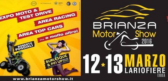 Brianza MotorShow 2016: a Lariofiere sabato 12 e domenica 13 marzo Brianza MotorShow 2016: a Lariofiere sabato 12 e domenica 13 marzo