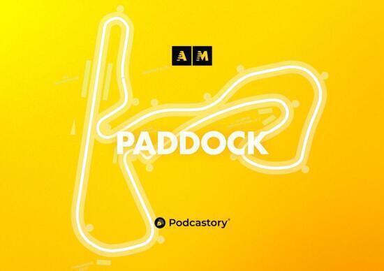 Paddock: il podcast di MotoGP e F1 Paddock: il podcast di MotoGP e F1